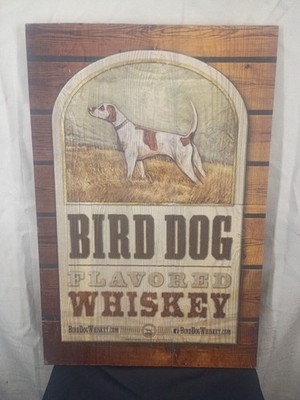 Bird Dog Whiskey 24''x16'' Wooden Bar Sign  - Man Cave