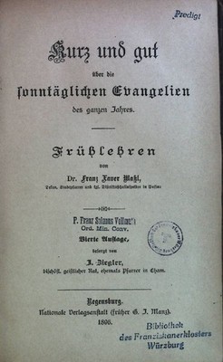 Kurz und gut über die sonntäglichen Evangelien des ganzen Jahres: Frühle 1836406