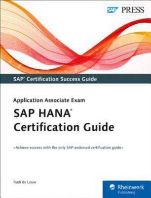SAP HANA Certification Guide: Application Associate Exam, De Louw, Rudi,