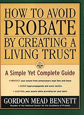 How To Avoid Probate By Creating A Living Trust : A Simple Yet Co  9780760754726 | Ebay