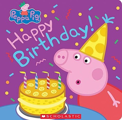 HAPPY BIRTHDAY! (PEPPA PIG) By Annie Auerbach & Eone **BRAND NEW**