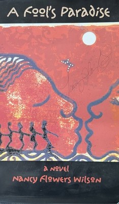 SIGNED A Fool s Paradise Poster Nancy Flowers Wilson 11x17 RARE OOP