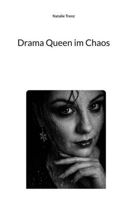 Drama Queen im Chaos Natalie Trenz