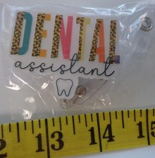 Dental Assistant Dentist DA Badge Reel Badge Holder NIP