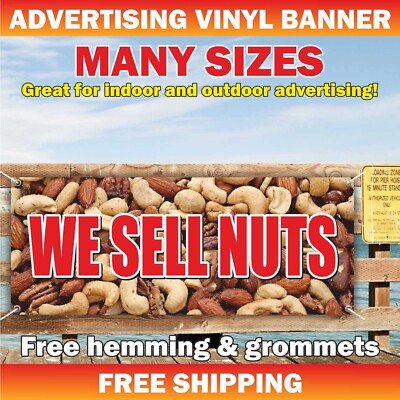 WE SELL NUTS Advertising Banner Vinyl Mesh Sign almonds jumbo boiled shop buy