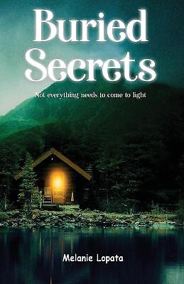 Buried Secrets By Melanie Lopata - New Copy - 9781087977256