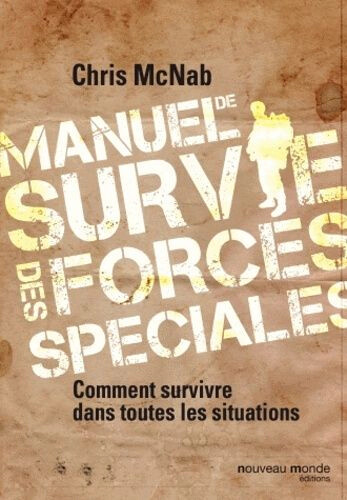 Special Forces Survival Manual Von Chris McNab, Muriel Levet - Bild 1 von 1