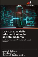Anatolii Getman (U. A.) | La Sicurezza Delle Informazioni Nella Società Moderna