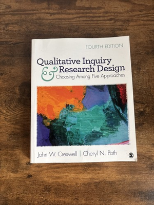 #ad Qualitative Inquiry and Research Design : Choosing among Five Approaches by John $35.98