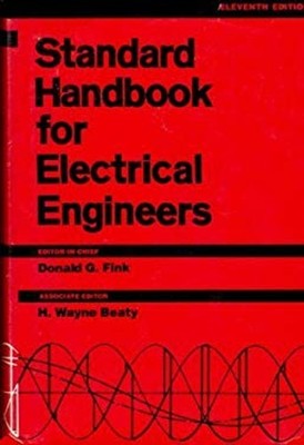 Standard Handbook for Electrical Engineers H. Wayne, Fink, Donald