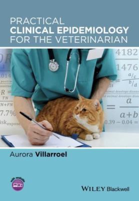 Practical Clinical Epidemiology for the Veterinarian, Paperback by Villarroel...