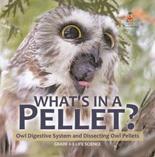 What's in a Pellet Owl Digestive System and Dissecting Owl Pellets Grade 6-8...