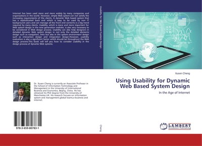 Using Usability for Dynamic Web Based System Design In the Age of Internet Cheng