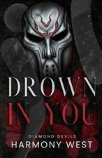 Harmony West Drown in You (Paperback) (UK IMPORT)