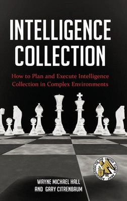 Wayne Michael Hall (u. a.) | Intelligence Collection | Buch | Englisch (2012)