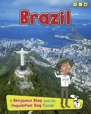 Brazil: A Benjamin Blog and His Inquisitive Dog Guide (Country Guides, with ...