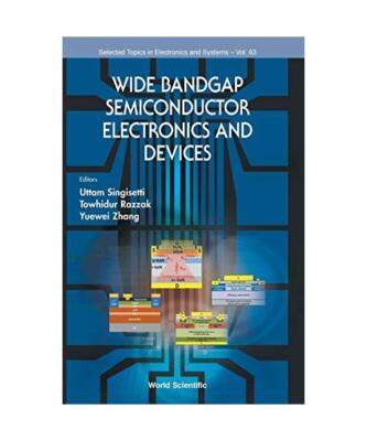 Wide Bandgap Semiconductor Electronics and Devices