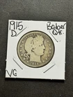 1915 D Barber Silver Quarter Nice VG Very Good U.S. 25c Type Coin (Raw18255)