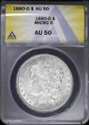 1880-O $1 Morgan Silver Dollar ANACS AU 50 | Micro O