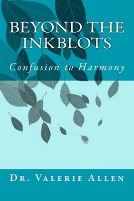 Beyond the Inkblots: Confusion to Harmony by Valerie Allen (English) Paperback B