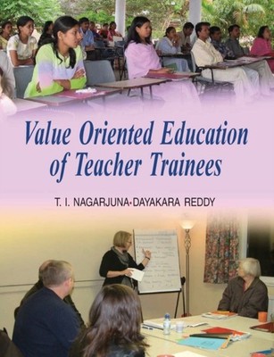NAGARJUNA - VALUE ORIENTED EDUCATION OF TEACHER TRAINEES - hardback or - E555z