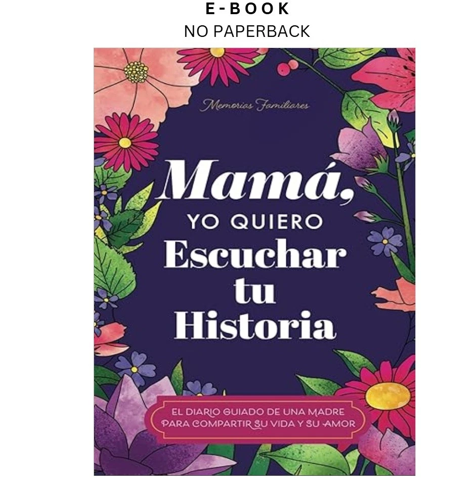 Buy Mamá, Quiero Escuchar tu Historia ebook, instant digital download PDF from LD Global
