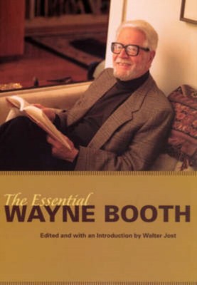The Essential Wayne Booth Hardcover Wayne C. Booth