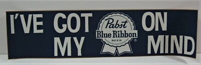 Vintage Pabst Blue Ribbon On My Mind Bumper Sticker Beer Sign Distributor Stock