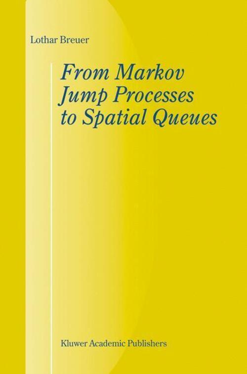 Thumbnail - L. Breuer | From Markov Jump Processes To Spatial Queues | Buch |