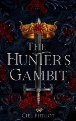 Ciel Pierlot The Hunter's Gambit (Taschenbuch) (US IMPORT)