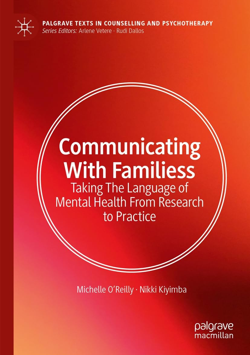 Communicating With Families: Taking The Languag. O'Reilly, Kiyimba**