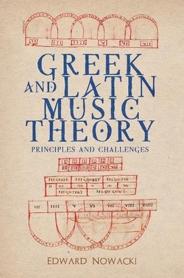 Edward Nowacki Greek and Latin Music Theory (Gebundene Ausgabe) (US IMPORT)