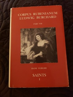 Corpus Rubenianum Part VIII: Saints I Hans  (1972, HC) 