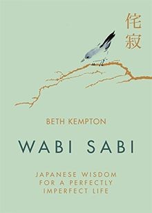 Wabi Sabi: Japanese Wisdom for a Perfectly Imperfect Lif... | Buch | Zustand gut