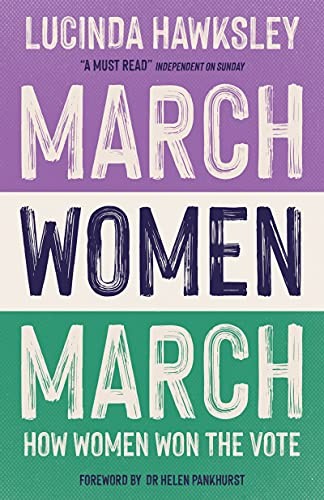 March, Women, March,Hawksley, Lucinda Lucinda Hawksley,