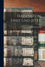 Walter Hassenstein Hassenstein, einst und jet...