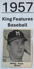 JOHNNY LOGAN 1957 KING FEATURES Syndicate Baseball card - MILWAUKEE BRAVES