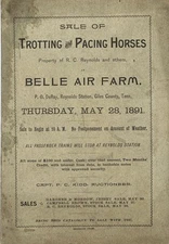SALE OF TROTTING AND PACING HORSES PROPERTY OF R C REYNOLDS AND OTHERS AT BELLE