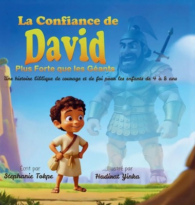 Stephanie Tokpe | La Confiance de David - Plus Forte que les Géants | Buch