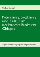 Weber Samuel | Modernisierung, Globalisierung Und Kultur Im Mexikanischen...