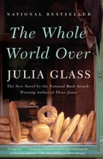 The Whole World Over - Paperback By Glass, Julia - GOOD