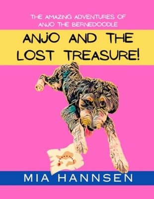 Anjo and the Lost Treasure! The Amazing Adventures of A - paperback NEW MARAKO.