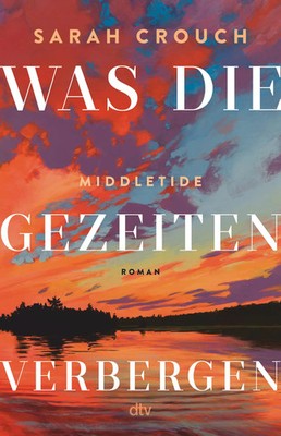Middletide - Was die Gezeiten verbergen | Sarah Crouch | Buch | 384 S. | Deutsch