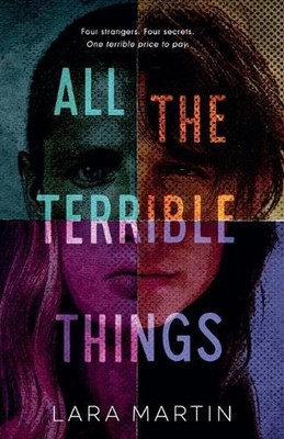 All the Terrible Things by Lara Martin Paperback Book