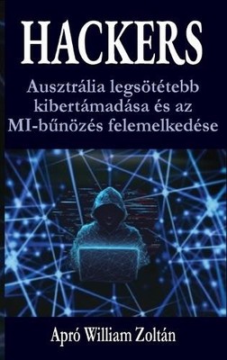 William Zoltán Apró Hackers (Hardback)