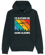Hang Gliding Hoodie I'd Rather Be Hang Gliding Glider Gift Idea Dad