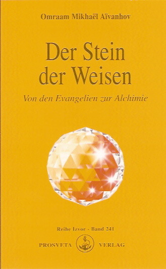 Thumbnail - Omraam Mikhael Aivanhov / Der Stein Der Weisen - Von Den Eva ...