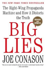 Big Lies: The Right-Wing Propaganda Machine and How It Distorts the Truth - GOOD