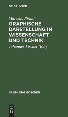 Graphische Darstellung in Wissenschaft und Technik by Marcello Pirani (German) H