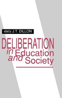 Jt Dillon (U. A.) | Deliberation In Education And Society | Buch | Englisch